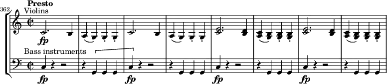 \new StaffGroup <<
\new Staff \relative c' {
\time 2/2
\key c \major
\set Score.currentBarNumber = #362
\bar ""
\tempo "Presto"
\override TextScript #'X-offset = #-5
c2.\fp^"Violins" b4 | a(g) g-. g-. |
c2. b4 | a(g) g-. g-. |
\repeat unfold 2 {
<c e>2. <b d>4 | <a c>(<g b>) q-. q-. |
}
}
\new Staff \relative c {
\time 2/2
\key c \major
\clef "bass"
\override TextScript #'X-offset = #-5
c4\fp^"Bass instruments" r r2 | r4 \[ g g g |
c4\fp \] r r2 | r4 g g g |
\repeat unfold 2 {
c4\fp r r2 | r4 g g g |
}
}
>>